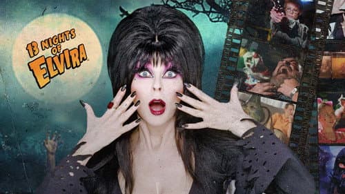 13 Nights of Elvira still