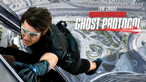Mission: Impossible - Ghost Protocol still