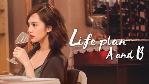 Life Plan A and B still