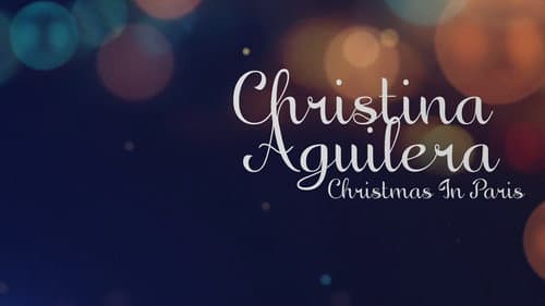 Christina Aguilera: Christmas in Paris still