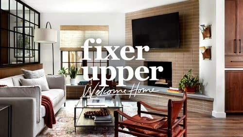 Fixer Upper: Welcome Home still