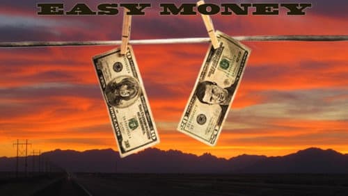 Easy Money still