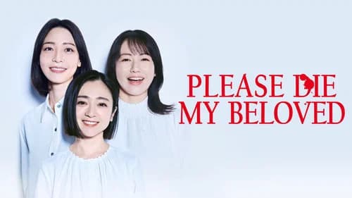 Please Die My Beloved still
