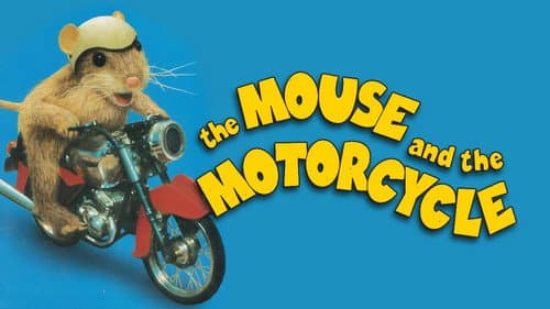 The Mouse and the Motorcycle still