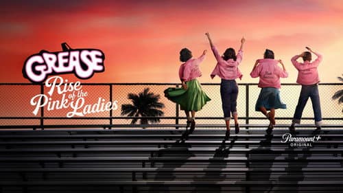 Grease: Rise of the Pink Ladies still