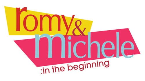 Romy and Michele: In the Beginning still
