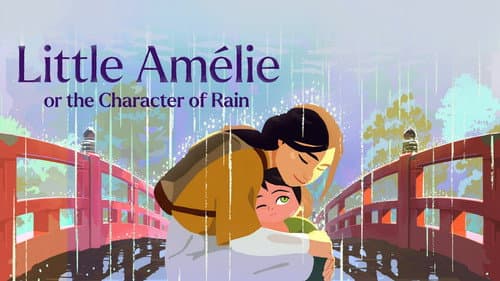 Little Amélie or the Character of Rain still