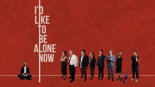 I'd Like to Be Alone Now still