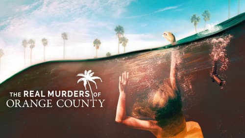 The Real Murders of Orange County still