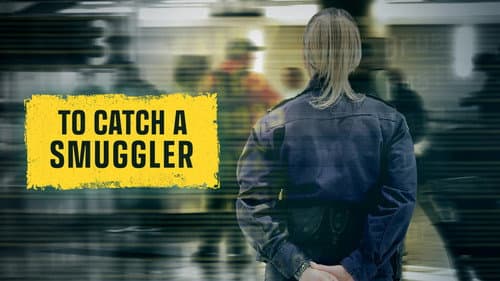 To Catch a Smuggler still