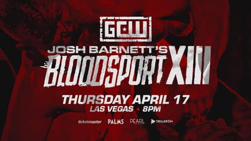 GCW Josh Barnett’s Bloodsport XIII still