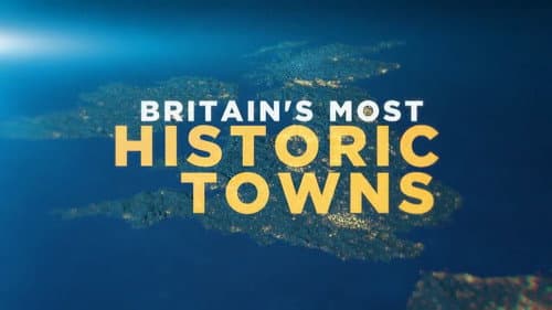 Britain's Most Historic Towns still