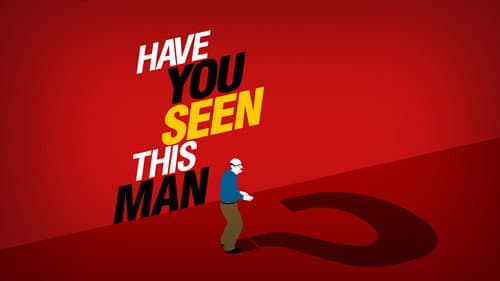 Have You Seen This Man? still