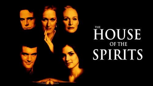 The House of the Spirits still