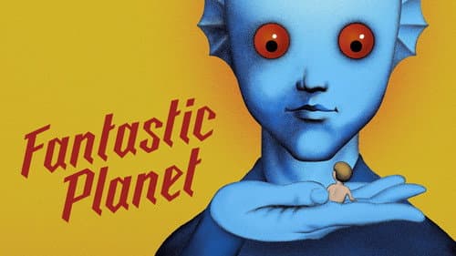 Fantastic Planet still
