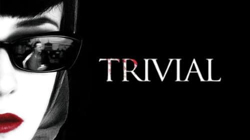 Trivial still