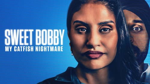 Sweet Bobby: My Catfish Nightmare still
