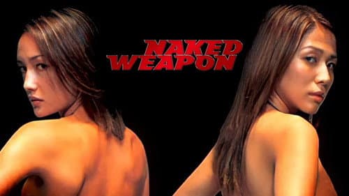 Naked Weapon still