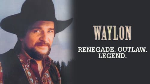 Waylon: Renegade. Outlaw. Legend. still