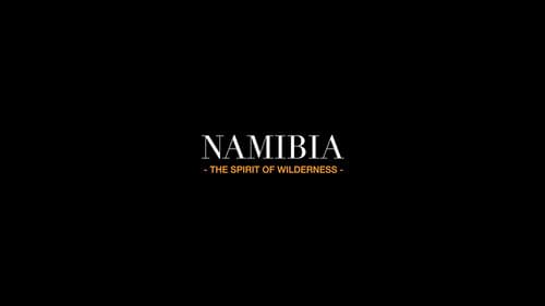 Namibia: The Spirit of Wilderness still
