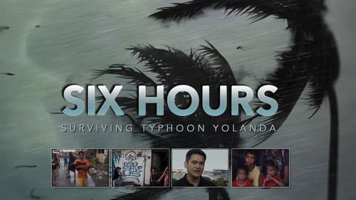 Six Hours: Surviving Typhoon Yolanda still