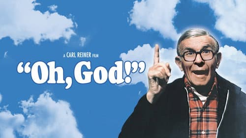 Oh, God! still