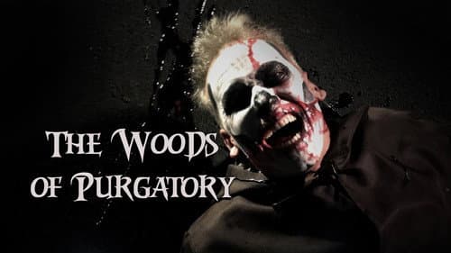 The Woods of Purgatory still