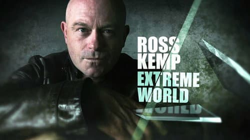 Ross Kemp: Extreme World still