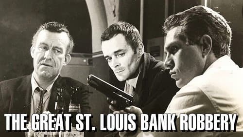 The Great St. Louis Bank Robbery still