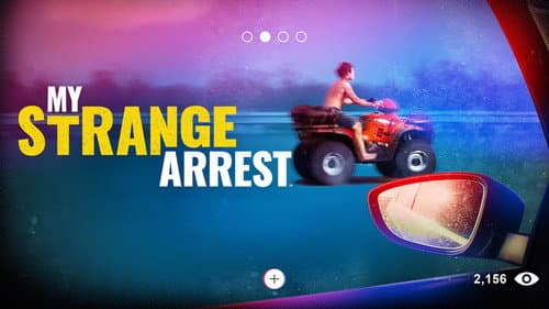 My Strange Arrest still