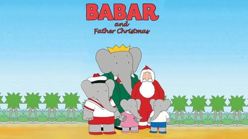 Babar and Father Christmas still