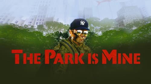 The Park Is Mine still