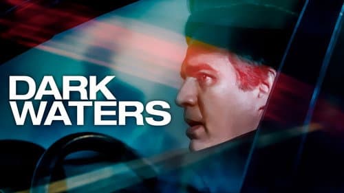 Dark Waters still
