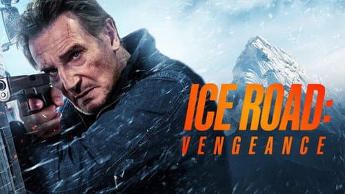 Ice Road: Vengeance still
