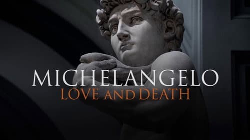 Michelangelo: Love and Death still