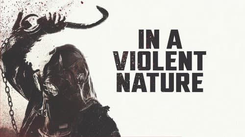 In a Violent Nature still