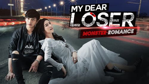 My Dear Loser still