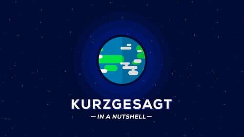 Kurzgesagt - In a Nutshell still