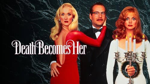 Death Becomes Her still