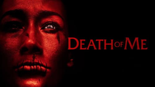 Death of Me still
