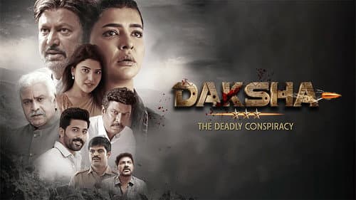 Daksha: The Deadly Conspiracy still