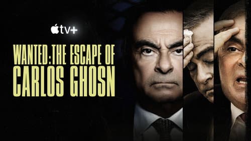 Wanted: The Escape of Carlos Ghosn still