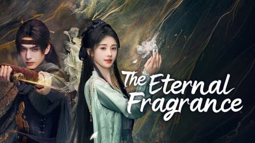 The Eternal Fragrance still