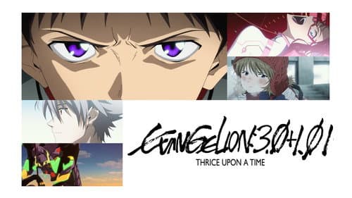 Evangelion: 3.0+1.0 Thrice Upon a Time still