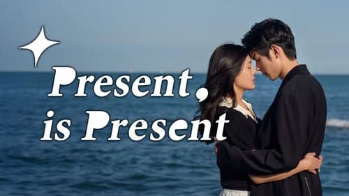 Present, is Present still