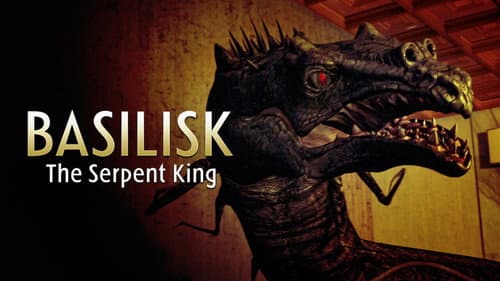 Basilisk: The Serpent King still