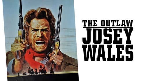 The Outlaw Josey Wales still