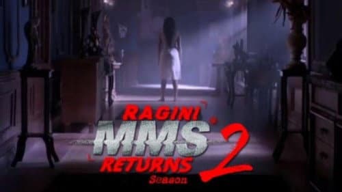 Ragini MMS Returns still
