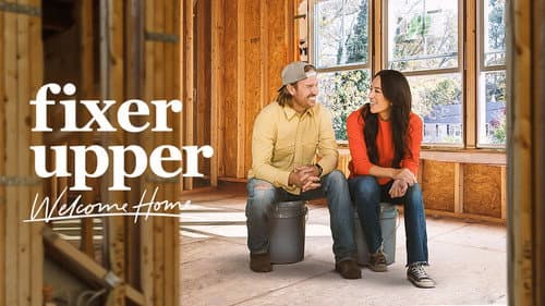 Fixer Upper: Welcome Home still