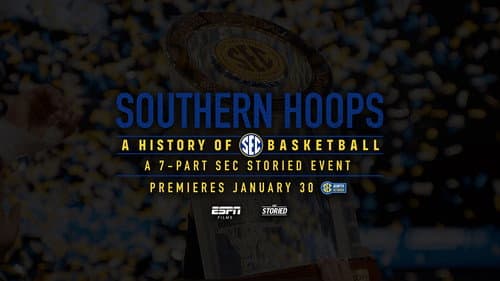 Southern Hoops: A History of SEC Basketball still